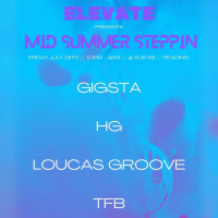 Elevate presents: Mid Summer Steppin' - Fri 18th July