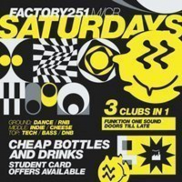 Factory 251 Saturdays