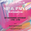 SIP &amp; PAINT Party -Northampton