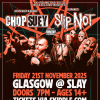 Chop Suey + Slip-not! Ultimate Metal tributes Uk tour