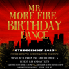 Mr More fire birthday dance
