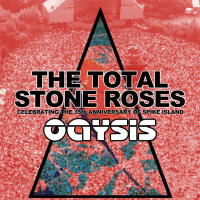 The Total Stone Roses &amp; Oaysis [Live]