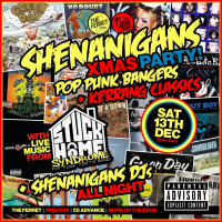 SHENANIGANS XMAS PARTY - Pop Punk Bangers + Kerrang Classics
