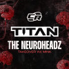 Titan &amp; Neuroheadz