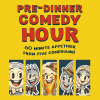 Pre-Dinner Comedy Hour || 7 O'Clock Club