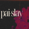 PaiSlay: Farewell October