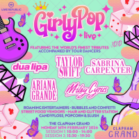 GirlyPop Live | The Clapham Grand