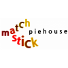 Matchstick Piehouse