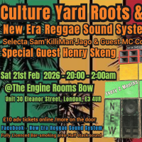 Culture Yard Roots &amp; Dub with New Era Sound System