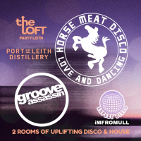 TheLoftParty Leith - Presents Horse Meat Disco + Groove Assassin