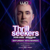 LUCID presents THE THRILLSEEKERS