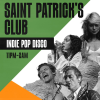 ST PATRICK'S CLUB - Indie Pop Disco (£1 TICKETS)