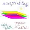 Monoprinting Workshop
