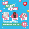 Eat, Drink &amp; Play for £6 Torquay 26/03
