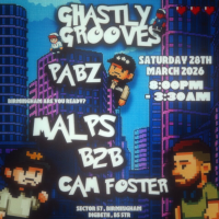 Ghastly Grooves presents: Malps B2B Cam Foster | Pabz