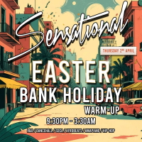 Sensational: Easter Bank Holiday Warm-up