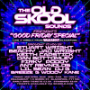 The Old Skool Sounds "Good Friday Special"