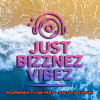 JUST BIZZNEZ VIBEZ! Day Party, Bournemouth - Easter Saturday