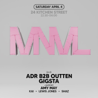 MNML Presents: ADR B2B OUTTEN, GIGSTA AND AMY MAY