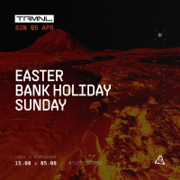 TRMNL Easter Bank Holiday Sunday w/ Jamback, Saoirse, Laidlaw