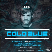 Frisson Events pres. Cold Blue