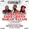 You Me and Comedy - Mike Epps / Eddie Griffin / Marlon Wayans