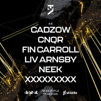 Exhilaration Newcastle - Neek, Fin Carroll, Cadzow +more
