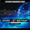 DESIRE - Weekly Thursday After Party - DESIRE 15th BIRTHDAY
