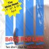 Bags For Life (15/04) - Two dark comedy plays by Nicholas Royle