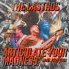 The Castros, Articulate Your Madness UK Tour.