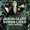 Cyberspot Presents: JASON CLUFF, 5VRGN, LIEKS + MORE