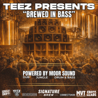 TEEZ Presents "Brewed in Bass" with Euphonique, Multiplex + more