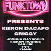 Funktown - KIERON DACAPO &amp; GRIGGY + Support