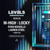 Levels Presents: M-high &amp; Locky