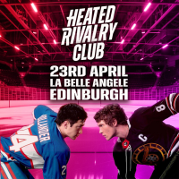 Heated Rivalry Club Night 3 (Edinburgh)