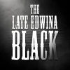 The Late Edwina Black