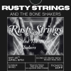 Rusty Strings and the bone shakers