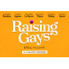Raising Gays: A Concert Reading
