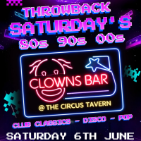 Throwback Saturdays @ The Clowns Bar