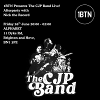1BTN Presents The CJP Band Live! Afterparty w/ Nick the Record