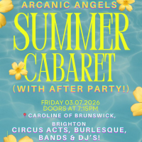 Arcanic Angels: Summer Cabaret & Party