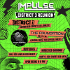 Impulse Presents: District 3 Reunion