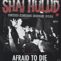 SHAI HULUD w/ AFRAID TO DIE
