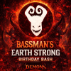 Bassman's Earth Strong Birthday Bash