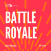 Cults &amp; Classics Presents BATTLE ROYALE