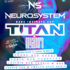 NEUROSYSTEM Presents TITAN