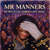 Mr manners intro to summer gaff