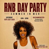RNB DAY PARTY - Manchester's Biggest RnB Summer Party
