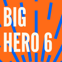 Cults & Classics Presents BIG HERO 6