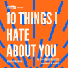 Cults &amp; Classics Presents 10 THINGS I HATE ABOUT YOU